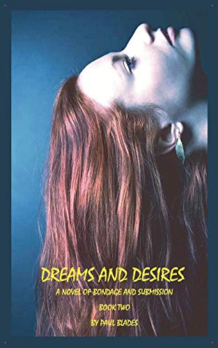 Dreams And Desires-Book Two [Paperback]