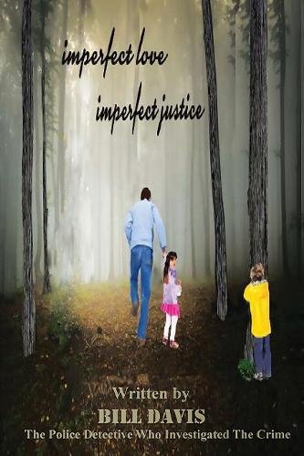 Imperfect Love Imperfect Justice [Paperback]