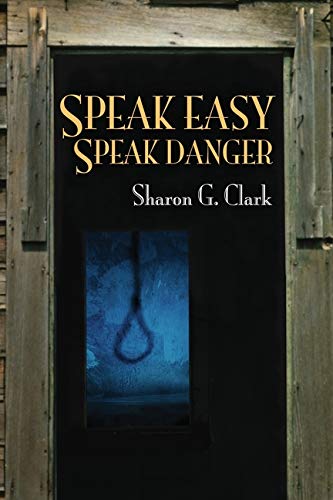 Speak Easy, Speak Danger [Paperback]