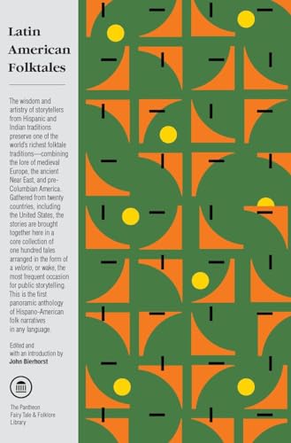 Latin American Folktales Stories from Hispanic and Indian Traditions [Paperback]