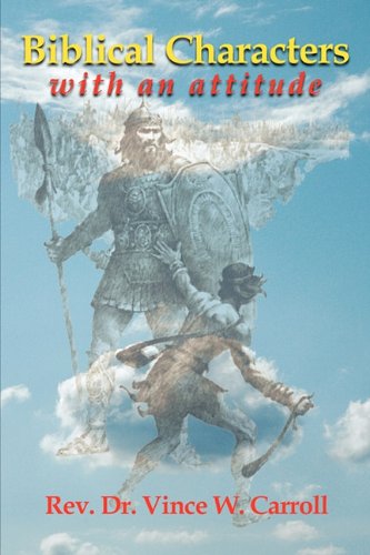 Biblical Characters With An Attitude [Paperback]