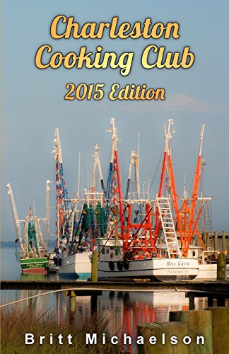 Charleston Cooking Club - 2015 Edition [Paperback]