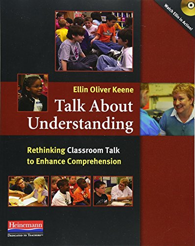 Talk About Understanding Rethinking Classroom Talk To Enhance Comprehension [Paperback]