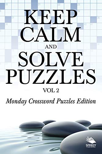 Keep Calm and Solve Puzzles Vol 2  Monday Crossword Puzzles Edition [Paperback]