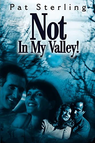 Not in My Valley [Paperback]