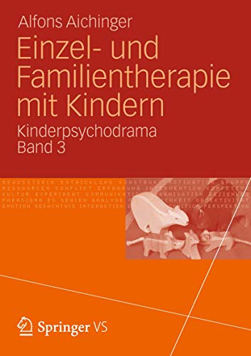 Einzel- und Familientherapie mit Kindern Kinderpsychodrama Band 3 [Paperback]