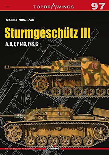 Sturmgeschtz III A, B, F, F L43, F/8, G [Paperback]