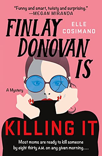 Finlay Donovan Is Killing It A Novel [Paperback]