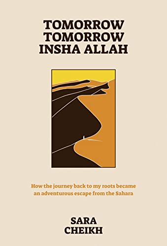Tomorrow, Tomorrow, Insha Allah How The Journey Back To My Roots Became An Adve [Paperback]