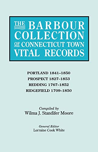 Barbour Collection of Connecticut Town Vital Records Vol. 36  Portland 1841-185 [Paperback]