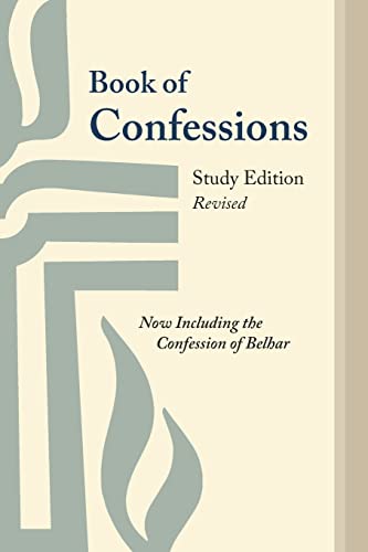 Book of Confessions, Study Edition, Revised  Now Including the Confession of Be [Paperback]