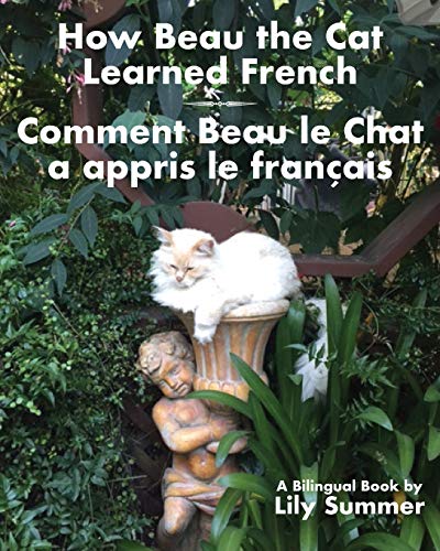How Beau The Cat Learned French / Comment Beau Le Chat A Appris Le Francais A B [Paperback]