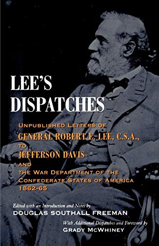 Lee's Dispatches Unpublished Letters Of General Robert E. Lee, C.S.A., To Jeffe [Paperback]
