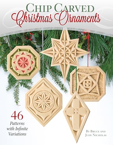 Chip Carved Christmas Ornaments 46 Patterns with Infinite Variations [Paperback]