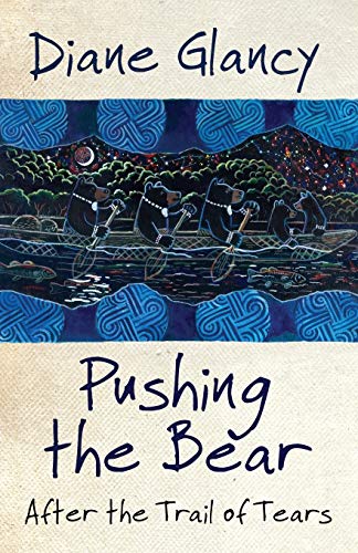 Pushing The Bear After The Trail Of Tears (american Indian Literature And Criti [Paperback]