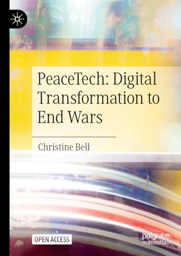 PeaceTech Digital Transformation to End Wars [Hardcover]