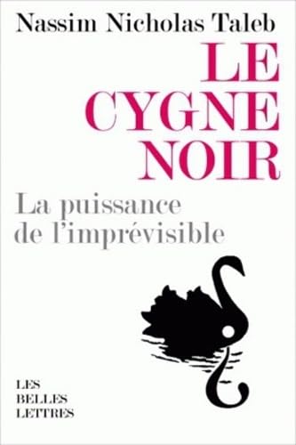 Le Cygne noir La puissance de l'imprevisible [Paperback]