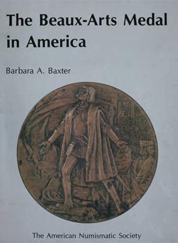 The Beaux-Arts Medal in America [Paperback]