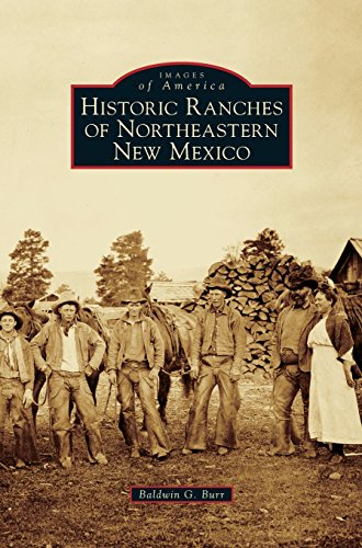 Historic Ranches of Northeastern New Mexico [Hardcover]