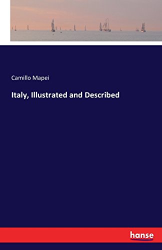 Italy, Illustrated And Described [Paperback]