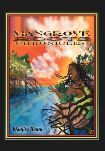 Mangrove Roots Chronicles [Hardcover]