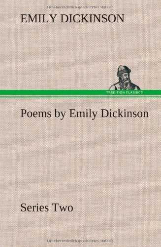Poems By Emily Dickinson, Series Two [Hardcover]