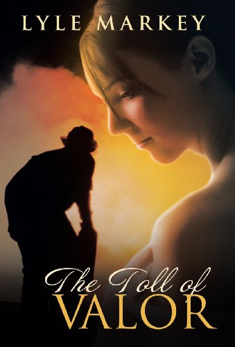 The Toll Of Valor [Hardcover]