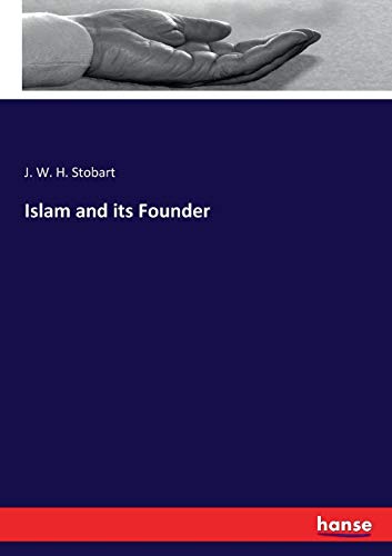 Islam and Its Founder [Paperback]