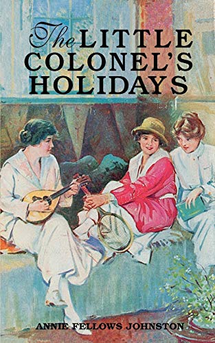 Little Colonel's Holidays [Paperback]