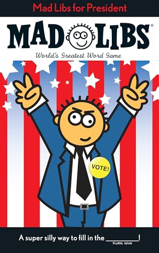 Mad Libs for President World's Greatest Word Game [Paperback]