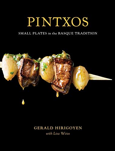 Pintxos Small Plates in the Basque Tradition [A Cookbook] [Hardcover]
