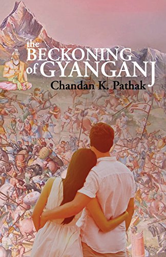 The Beckoning Of Gyanganj [Paperback]