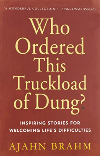 Who Ordered This Truckload of Dung Inspiring Stories for Welcoming Life&39s  [Paperback]