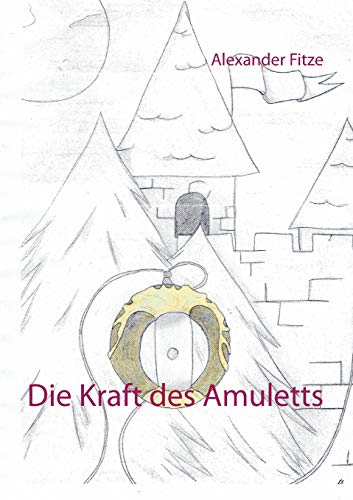Die Kraft Des Amuletts