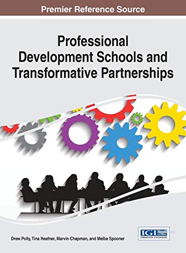 Professional Development Schools And Transformative Partnerships (advances In Hi [Hardcover]