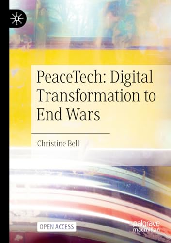 PeaceTech Digital Transformation to End Wars [Paperback]