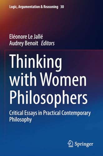 Thinking with Women Philosophers Critical Essays in Practical Contemporary Phil [Paperback]