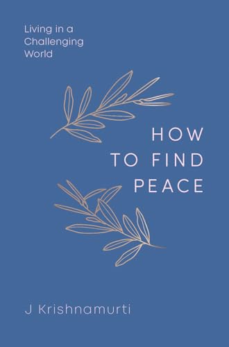 HOW TO FIND PEACE Living in a Challenging World [Hardcover]