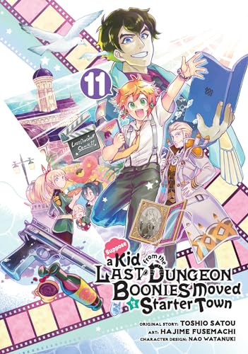 Suppose a Kid from the Last Dungeon Boonies Moved to a Starter Town 11 (Manga) [Paperback]