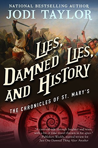 Lies, Damned Lies, and History The Chronicles of St. Mary&146s Book Seven [Paperback]