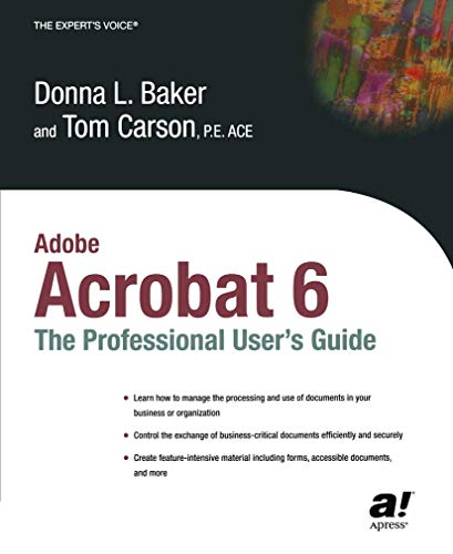 Adobe Acrobat 6 The Professional User's Guide [Paperback]