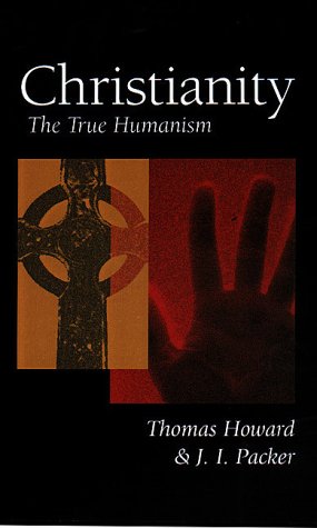Christianity The True Humanism [Paperback]