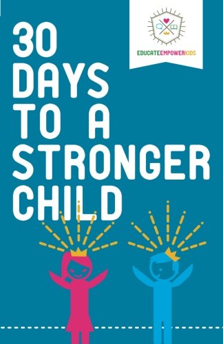 30 Days To A Stronger Child [Paperback]