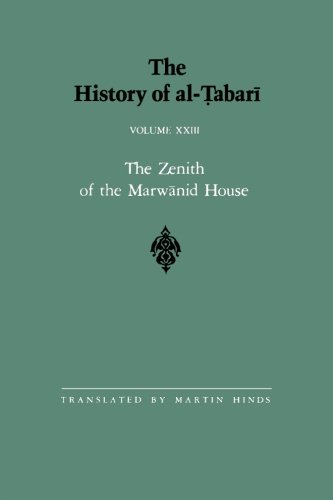 History of Al-Tabari  The Zenith of the Marwanid House [Paperback]