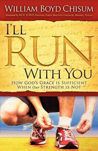 I'll Run With You How God's Grace is Sufficient When our Strength is Not [Paperback]