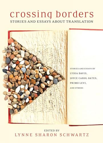 Crossing Borders Stories and Essays about Translation [Paperback]