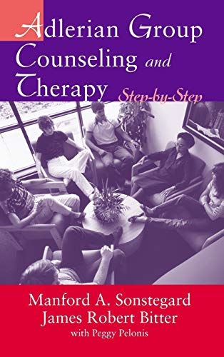 Adlerian Group Counseling and Therapy Step-by-Step [Hardcover]