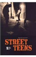 Street Teens (opposing Viewpoints) [Paperback]