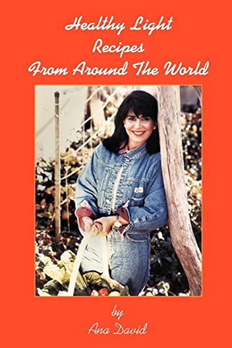 Healthy Light Recipes From Around The World [Paperback]