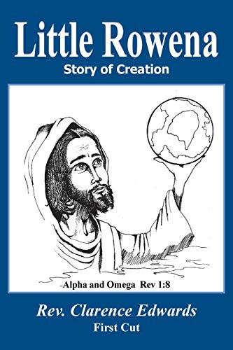 Little Rowena Story Of Creation [Paperback]